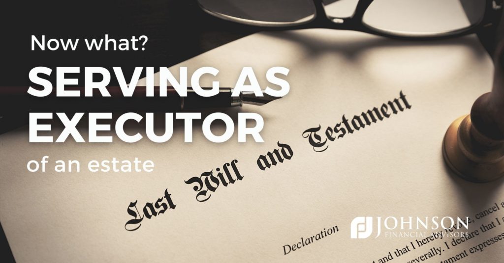 executor, estate, deceased, will, probate court, legal authority, letters testamentary, assets, physical property, financial assets, debts, taxes, beneficiaries, distribution, final accounting, close the estate.